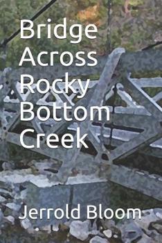 Paperback Bridge Across Rocky Bottom Creek Book