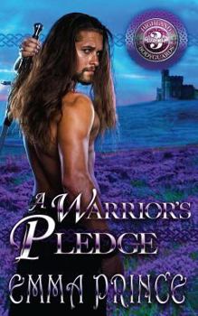 Paperback A Warrior's Pledge (Highland Bodyguards, Book 3) Book
