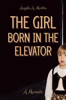 Girl Born in the Elevator