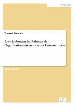 Paperback Entwicklungen im Rahmen der Organisation internationaler Unternehmen [German] Book
