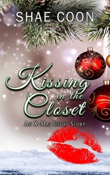 Paperback Kissing in the Closet: An X-Mas Short Story Book