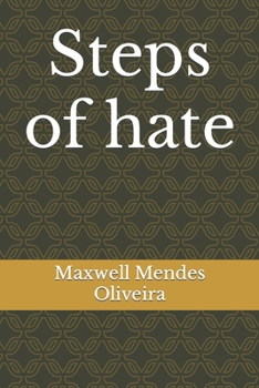 Steps of hate