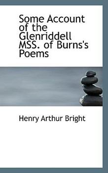 Some Account of the Glenriddell Mss of Burns's Poems