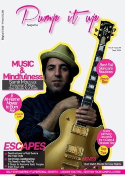Paperback Pump it up Magazine: Music & Mindfullness With Samir Moussa (AMbassadors of the Morning) Book