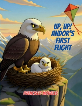 Paperback Up, Up! Andor's First Flight. Book