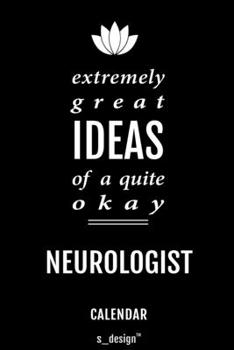 Calendar for Neurologists / Neurologist: Everlasting Calendar / Diary / Journal (365 Days / 3 Days per Page) for notes, journal writing, event planner, quotes & personal memories