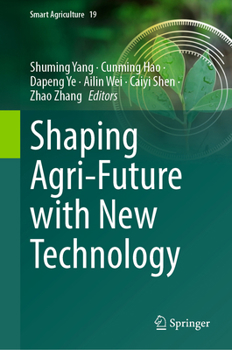 Hardcover Shaping Agri-Future with New Technology (Smart Agriculture, 19) Book