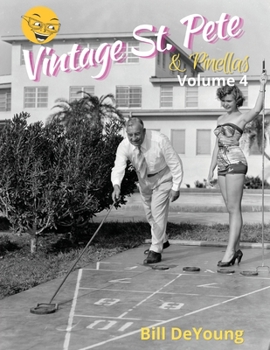Vintage St. Pete & Pinellas Volume 4