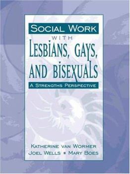 Paperback Social Work with Lesbians, Gays, and Bisexuals: A Strengths Perspective Book