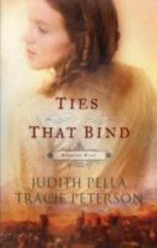 Ties That Bind - Book #3 of the Ribbons West