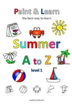 Paperback Paint & Learn: Summer A to Z (level 1) Book