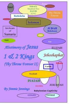 Paperback A Testimony of Jesus: 1 & 2 Kings (Thy Throne Forever II) Book