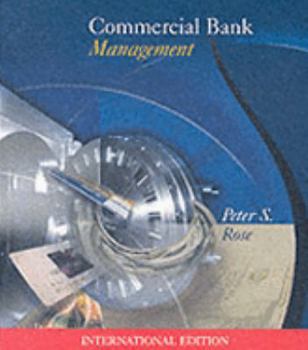 Paperback Commercial Bank Management (The McGraw-Hill/Irwin Series in Finance, Insurance, and Real Estate) Book