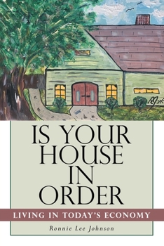 Paperback Is Your House in Order: Living in Today's Economy Book