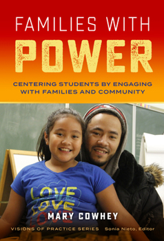 Paperback Families with Power: Centering Students by Engaging with Families and Community Book