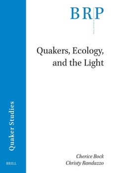 Paperback Quakers, Ecology, and the Light Book