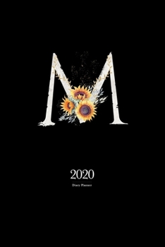 Paperback 2020 Diary Planner: January to December 2020 Diary Planner With "M" Watercolor Sunflower Monogram on Black Book