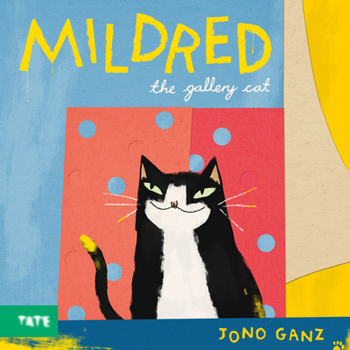 Hardcover Mildred the Gallery Cat: A Picture Book