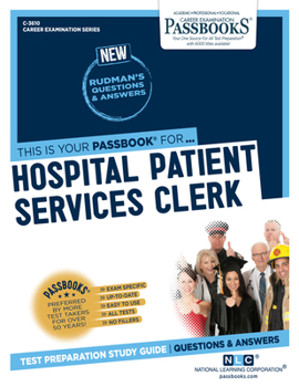 Paperback Hospital Patient Services Clerk (C-3610): Passbooks Study Guide Volume 3610 Book