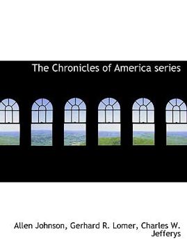 The Chronicles of America series - Book  of the Chronicles of America