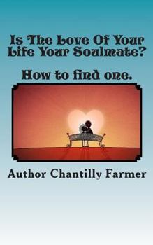 Paperback Is The Love Of Your Life Your Soulmate? Book