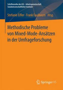 Paperback Methodische Probleme Von Mixed-Mode-Ansätzen in Der Umfrageforschung [German] Book