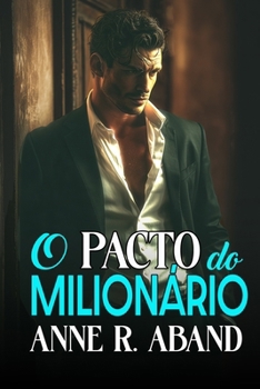 Paperback O pacto do milionário: (Grumpy & sunshine) [Portuguese] Book
