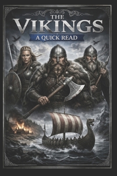 The Vikings: A Quick Read (World History : A Quick Read Series)