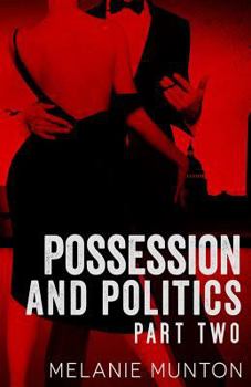 Paperback Possession and Politics: Part Two Book