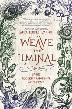Paperback Weave the Liminal: Living Modern Traditional Witchcraft Book