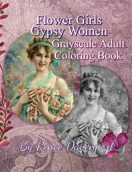 Paperback Flower Girls Gypsy Women Grayscale Adult Coloring Book