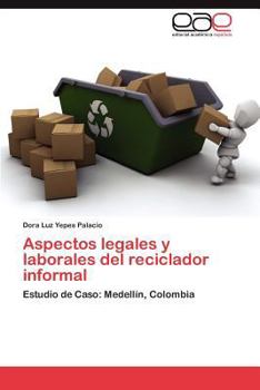 Paperback Aspectos legales y laborales del reciclador informal [Spanish] Book