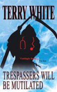 Paperback Trespassers Will Be Mutilated Book
