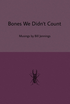 Bones We Didn’t Count