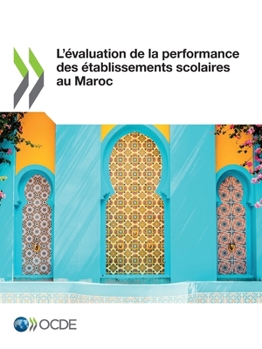 Paperback L'évaluation de la performance des établissements scolaires au Maroc [French] Book