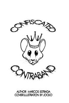 Paperback Confiscated Contraband: A Poetry Collection Book