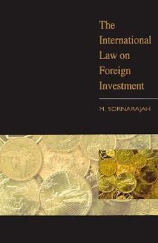 Hardcover The International Law on Foreign Investment Book