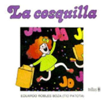 Paperback La cosquilla / The Tickle (Tio Patota) (Spanish Edition) [Spanish] Book