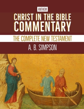 Paperback Christ in the Bible Commentary: The Complete New Testament Book