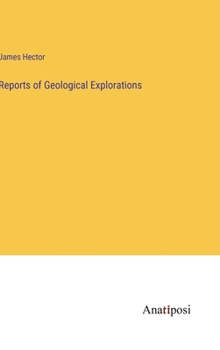 Reports of Geological Explorations