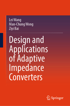 Hardcover Design and Applications of Adaptive Impedance Converters Book