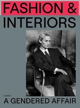 Hardcover Fashion & Interiors: A Gendered Affair Book