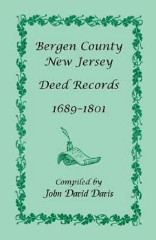 Paperback Bergen County, New Jersey Deed Records, 1689-1801 Book