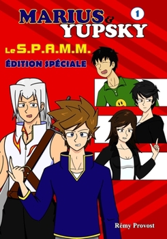 Paperback Marius & Yupsky tome 1 - Le S.P.A.M.M.: Édition spéciale [French] Book