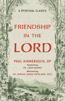 Paperback Friendship in the Lord: A Catholic Classic on Holy Friendship and Life in Christ a Christian Classic Book