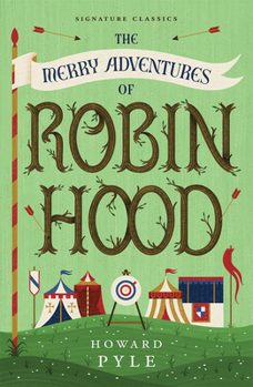 The Merry Adventures of Robin Hood of Great Renown in Nottinghamshire