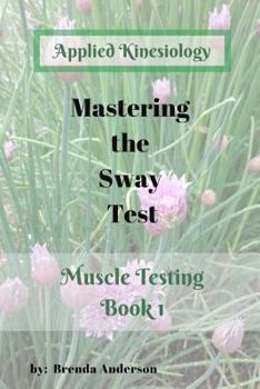 Paperback Mastering the Sway Test: Applied Kinesiology Book