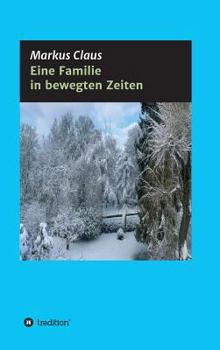 Hardcover Eine Familie in bewegten Zeiten [German] Book