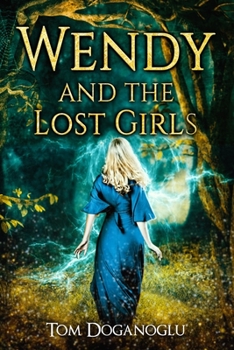 Paperback Wendy and the Lost Girls Book