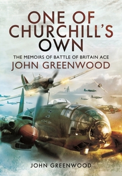 Paperback One of Churchill's Own: The Memoirs of Battle of Britain Ace John Greenwood Book